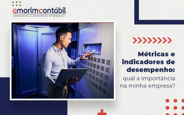 Metricas E Indicadores De Desempenho Qual A Importancia Na Minha Empresa Blog - Amorim Contábil | Contabilidade em Goiás