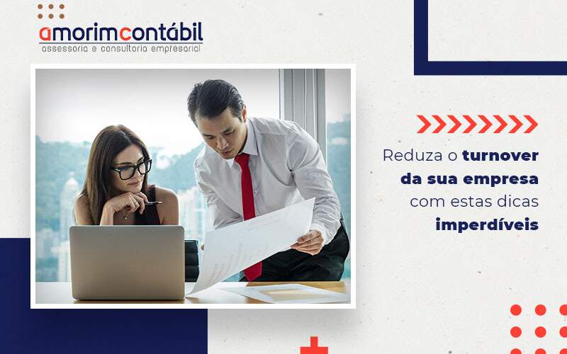 Reduza O Turnover Da Sua Empresa Com Estas Dicas Imperdíveis Blog (1) - Amorim Contábil | Contabilidade em Goiás